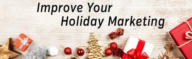 6 Ways to Improve Your Holiday Season Marketing Strategy