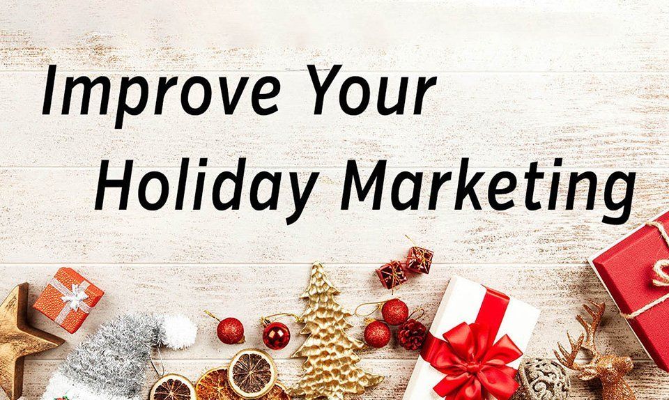 6 Ways to Improve Your Holiday Season Marketing Strategy