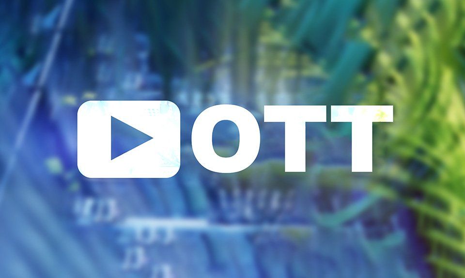 Why OTT Matters Now More Than Ever